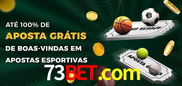 73bet.com Ate 100% de Aposta Gratis
